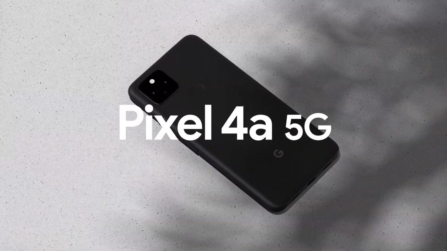 Google представила Pixel 4a 5G: больше дисплей, проще материалы