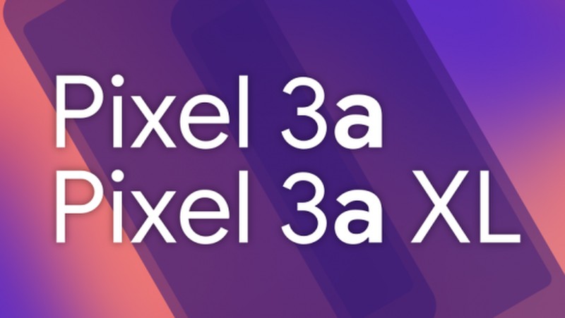 Google Pixel 3a и 3a XL могут выйти уже этим летом